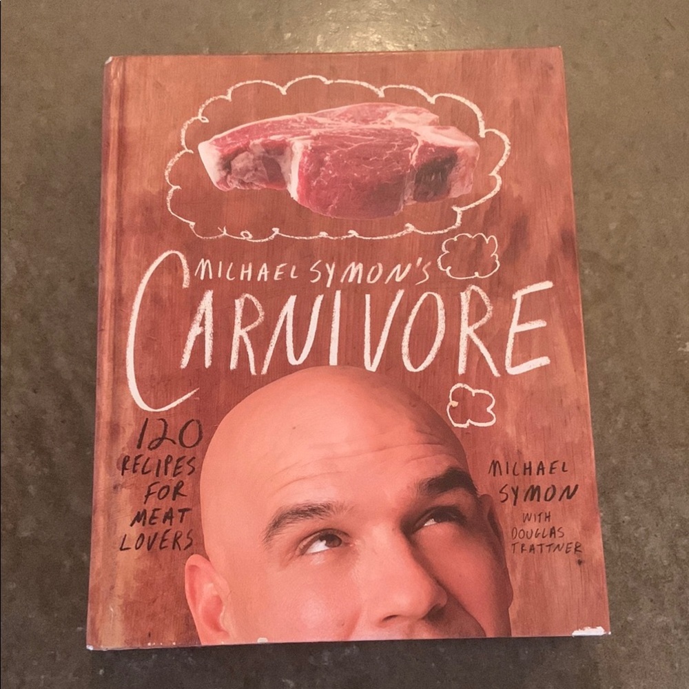 Michael Symon's Carnivore Cookbook